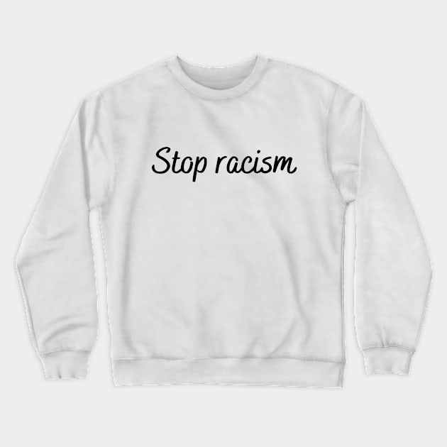 racism Crewneck Sweatshirt by merysam